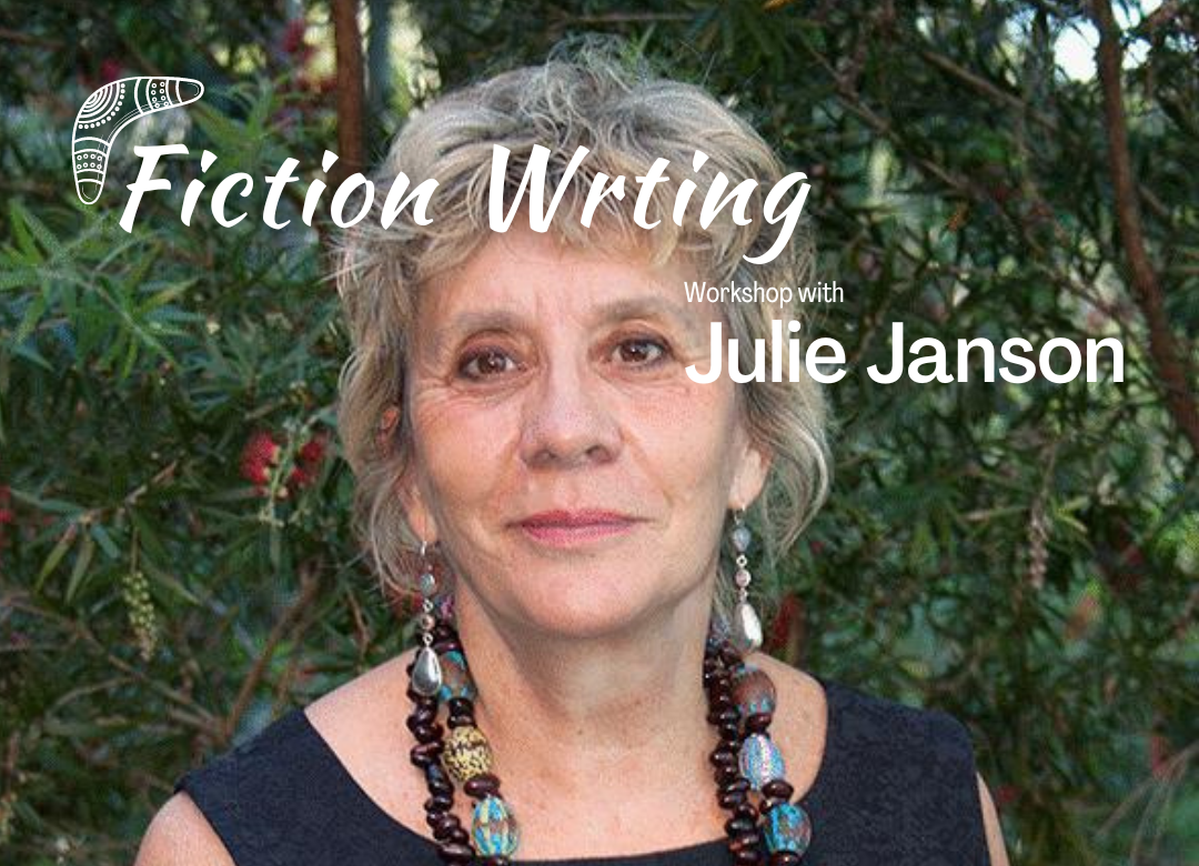 FICTION WRITING WITH JULIE JANSON Regional Arts NSW