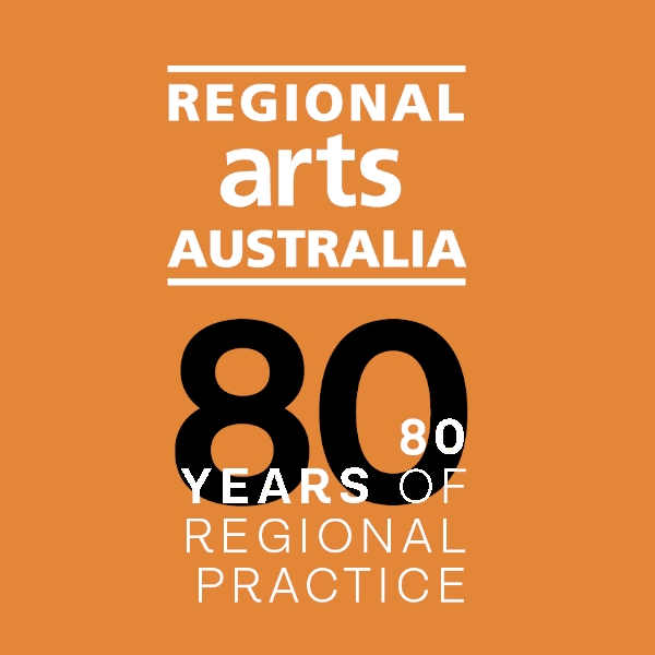 Regional Arts Australia Turns 80!