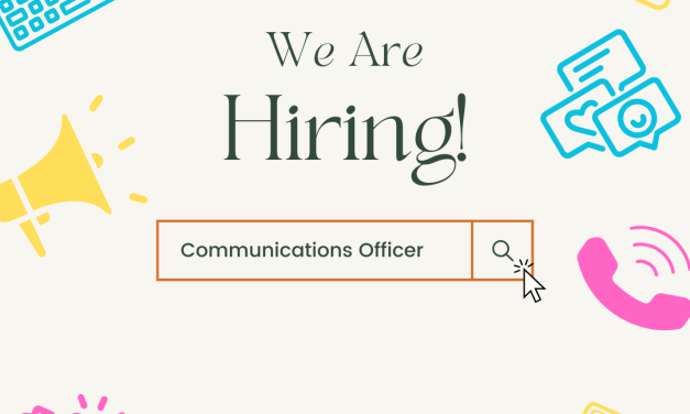 WE’RE HIRING: COMMUNICATIONS OFFICER (0.4/0.6 FTE)